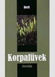 Kairosz Kiadó Berti: Korpafüvek - könyv