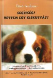 Kairosz Kiadó Bíró András: Segítség! Vettem egy kiskutyát! - könyv