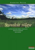 Kairosz Kiadó Csontos Péter - Szentkút völgye - Az ősi magyar Mária tisztelet megújulásának helyszíne