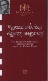 Kairosz Kiadó Csűrös Csilla: Vigyázz, emberiség! Vigyázz, magyarság! - könyv