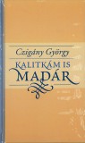 Kairosz Kiadó Czigány György: Kalitkám is madár - könyv