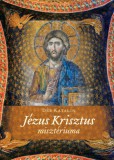 Kairosz Kiadó Dér Katalin: Jézus Krisztus Misztériuma - könyv