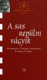 Kairosz Kiadó Fazekas Valéria: A sas repülni vágyik - Magyarnak lenni - könyv