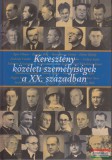 Kairosz Kiadó Földesi Margit-Szerencsés Károly szerk. - Keresztény közéleti személyiségek a XX. században