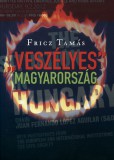 Kairosz Kiadó Fricz Tamás: ""Veszélyes"" Magyarország - könyv