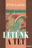 Kairosz Kiadó Für Lajos - Kárpát-medencei létünk a tét