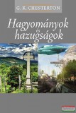 Kairosz Kiadó G.K. Chesterton - Hagyományok és hazugságok
