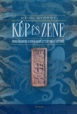 Kairosz Kiadó Heidl György: Kép és zene - könyv
