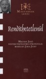 Kairosz Kiadó Járai Judit: Rendíthetetlenül - Megyesy Jenő denveri tiszteletbeli főkonzullal beszélget Járai Judit - könyv