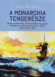 Kairosz Kiadó John Biggins: A Monarchia tengerésze - könyv