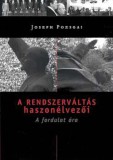 Kairosz Kiadó Joseph Pozsgai: A rendszerváltás haszonélvezői - könyv