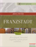 Kairosz Kiadó Józsa Péter - Franzstadt