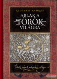 Kairosz Kiadó Kelemen András - Ablak a török világra - Török népek sokszínű világa