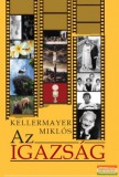 Kairosz Kiadó Kellermayer Miklós - Az Igazság