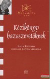 Kairosz Kiadó Kézikönyv hazaszeretőknek - Kállai Eszterrel beszélget Patonai Adrienne