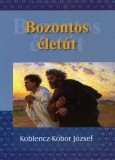 Kairosz Kiadó Koblencz József: Bozontos életút - könyv