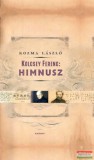 Kairosz Kiadó Kölcsey Ferenc - Himnusz