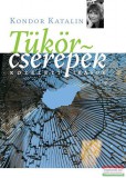 Kairosz Kiadó Kondor Katalin - Tükörcserepek - Közéleti írások