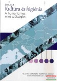Kairosz Kiadó Magyari-Beck István - Kultúra és higiénia - A humanizmus mint szükséglet