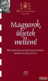 Kairosz Kiadó Magyarok, üljetek mellém! - Kubassek János földrajztudóssal beszélget Járai Judit