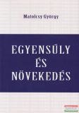 Kairosz Kiadó Matolcsy György - Egyensúly és növekedés