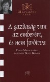 Kairosz Kiadó Mezei Károly: A gazdaság van az emberért, és nem fordítva - könyv