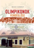 Kairosz Kiadó Mezei Károly - Olimpikonok vendéglőse - Riport Fejér Miklóssal