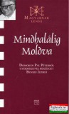 Kairosz Kiadó Mindhalálig Moldva - Domokos Pál Péterről gyermekeivel beszélget Benkei Ildikó