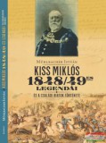 Kairosz Kiadó Mühlbacher István - Kiss Miklós 1948/49-es legendái - és a családi birtok története