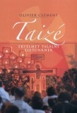 Kairosz Kiadó Olivier Clément: Taizé - könyv