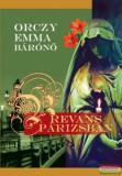 Kairosz Kiadó Orczy Emma Bárónő - Revans Párizsban