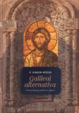 Kairosz Kiadó P. Gábor Mózes: Galileai alternatíva - könyv