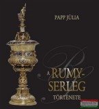 Kairosz Kiadó Papp Júlia - A Rumy-serleg története