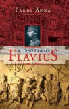 Kairosz Kiadó Pardi Anna: A túlsó világ és Flavius - könyv