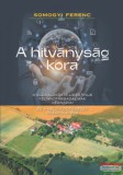Kairosz Kiadó Somogyi Ferenc - A hitványság kora