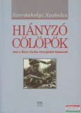 Kairosz Kiadó Szerdahelyi Szabolcs - Hiányzó cölöpök