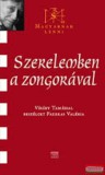 Kairosz Kiadó Szerelemben a zongorával - Vásáry Tamással beszélget Fazekas Valéria