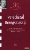 Kairosz Kiadó Vereckétől Beregszászig - Vári Fábián László kárpátaljai költővel beszélget Kozma László