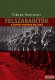 Kairosz Kiadó Viktor Szuvorov - Felszabadítók - A szovjet hadsereg belülről