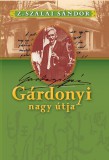 Kairosz Kiadó Z.Szalai Sándor: Gárdonyi nagy útja - könyv