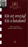Kairosz Kiadó Zichy László; Kovács Zsolt: Kié az ország? Kié a hatalom? - könyv