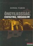 Kairosz Kiadó Zonda Tamás - Öngyilkosság, statisztika, társadalom