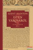 Kairosz Szent Ágoston - Isten városáról IV. - De civitate Dei