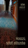 KALLIGRAM KIADÓ Bóna László: Hosszú, sötét előszoba - könyv