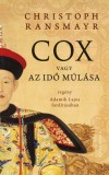 KALLIGRAM KIADÓ Christoph Ransmayr: Cox vagy az idő múlása - könyv