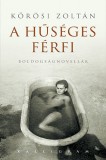 KALLIGRAM KIADÓ Kőrösi Zoltán: A hűséges férfi - könyv