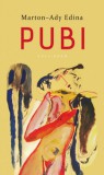 KALLIGRAM KIADÓ Marton-Ady Edina: Pubi - könyv