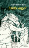 KALLIGRAM KIADÓ Németh Gábor: Zsidó vagy? - könyv