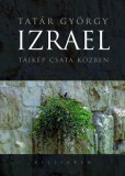 KALLIGRAM KIADÓ Tatár György: Izrael - Tájkép csata közben - könyv