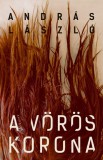 Kalligram Könyv- és Lapkiadó A vörös korona